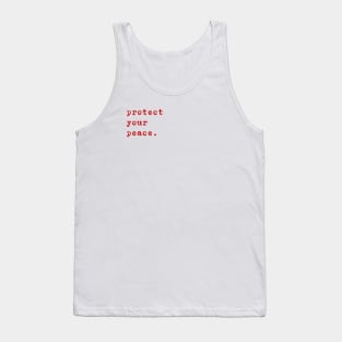 Quote Protect your peace Tank Top